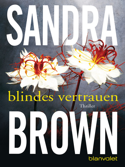 Title details for Blindes Vertrauen by Sandra Brown - Available